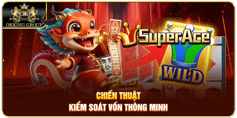 Chiến thuật kiểm soát vốn thông minh