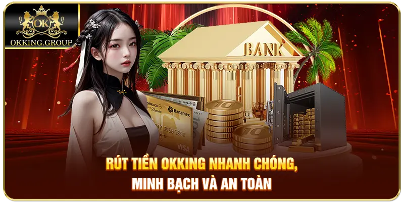 rút tiền okking