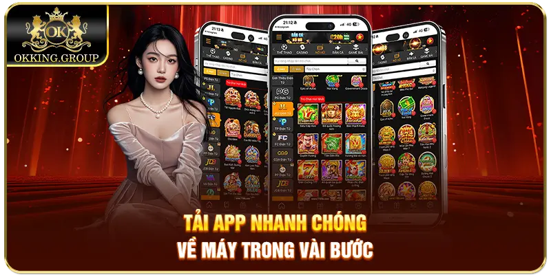 Tải app nhanh chóng về máy trong vài bước